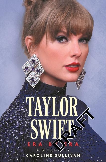 Книга Taylor Swift: Era by Era Caroline Sullivan