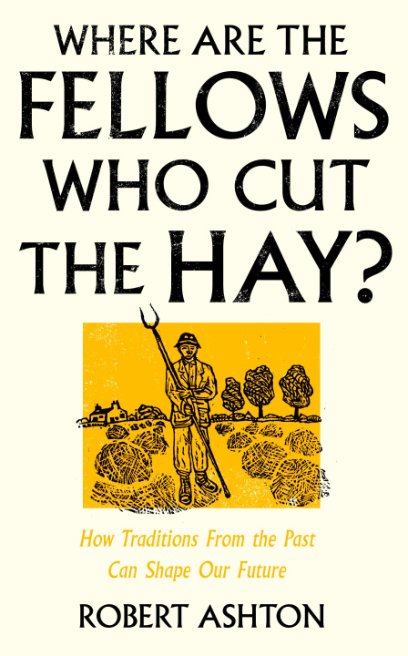 Carte Where Are the Fellows Who Cut the Hay? Robert Ashton