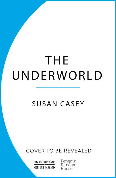 Kniha Underworld Susan Casey