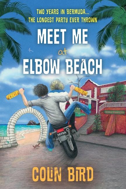Könyv Meet Me At Elbow Beach Colin Bird
