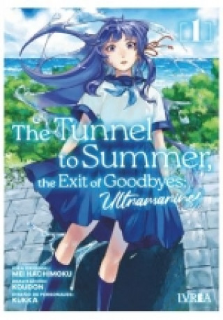 Kniha THE TUNNEL TO SUMMER, THE EXIT OF GOODBYES: ULTRAMARINE 01 MEI HACHIMOKU