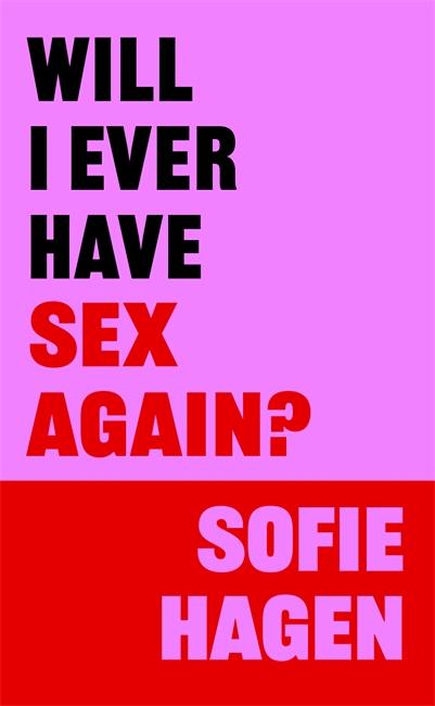 Livre Will I Ever Have Sex Again? Sofie Hagen