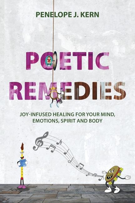 Knjiga Poetic Remedies Penelope J. Kern