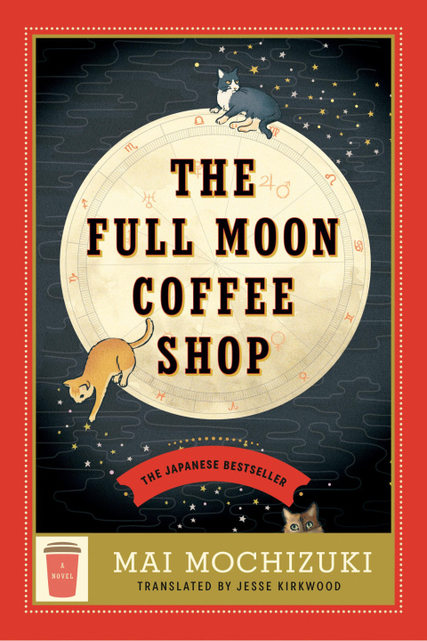 Kniha The Full Moon Coffee Shop Jesse Kirkwood