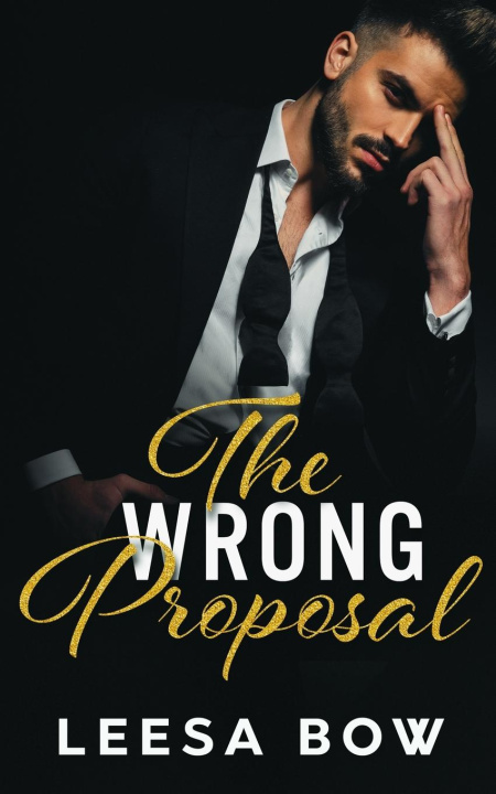 Book THe Wrong Proposal Leesa Bow