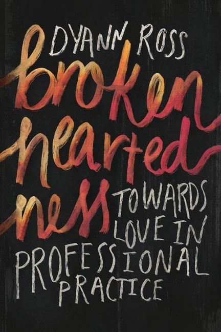 Knjiga Broken-heartedness Dyann Ross