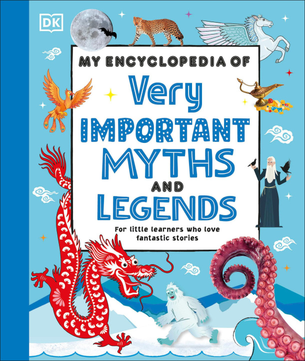 Book My Encyclopedia of Very Important Myths and Legends 