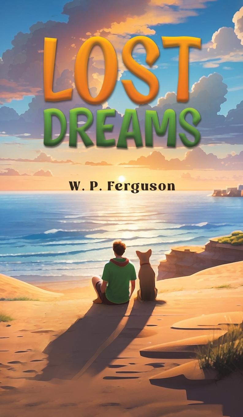 Knjiga Lost Dreams W. P. Ferguson