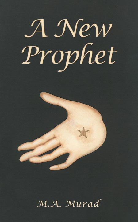 Knjiga A New Prophet M.A. Murad