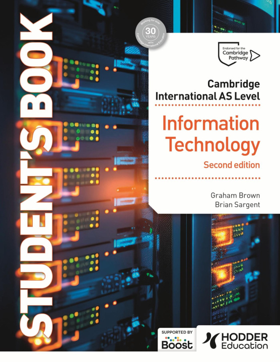 Carte Cambridge International AS Level Information Technology Student's Book Brian Sargent