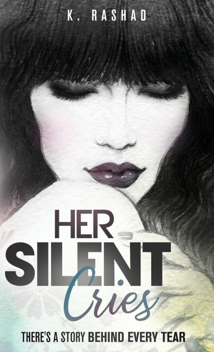 Knjiga Her Silent Cries K Rashad