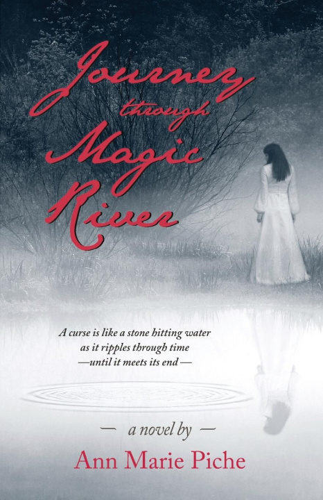 Knjiga Journey through Magic River Ann Marie Piche