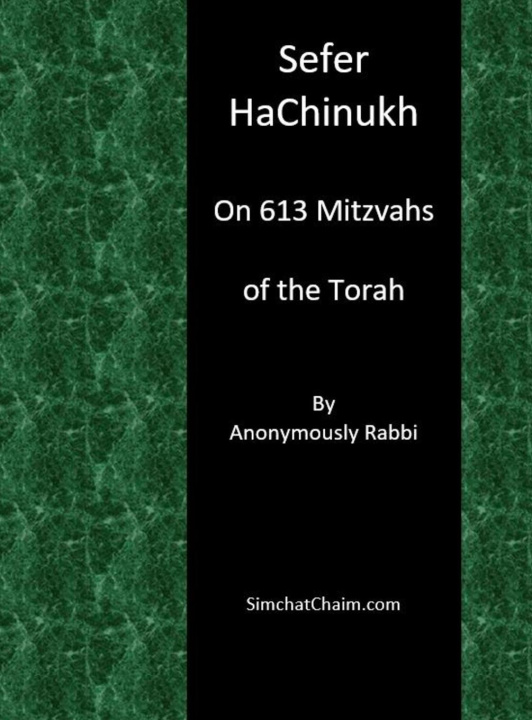 Kniha Sefer HaChinukh - On 613 Mitzvahs of the Torah 