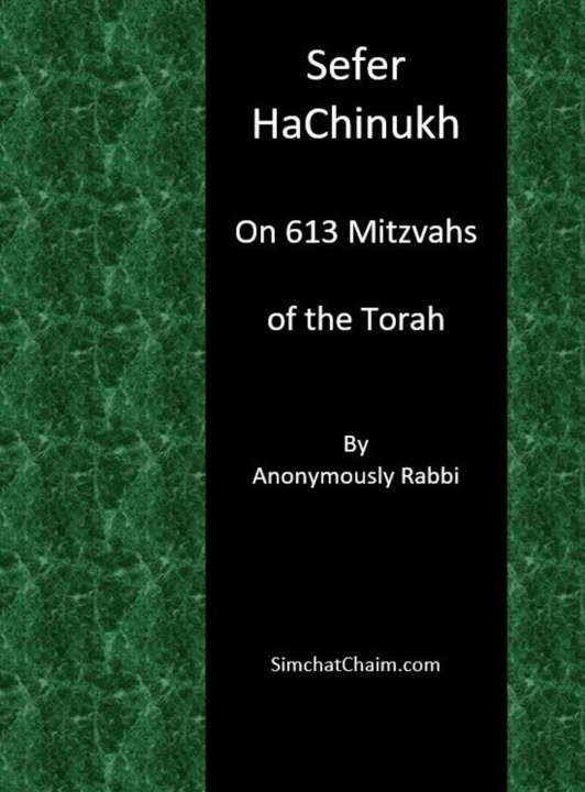 Book Sefer HaChinukh - On 613 Mitzvahs of the Torah 