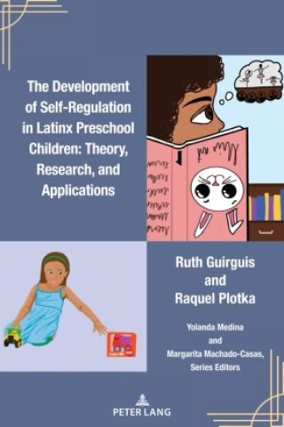 Libro The Development of Self-Regulation in Latinx Preschool Children Ruth Guirguis