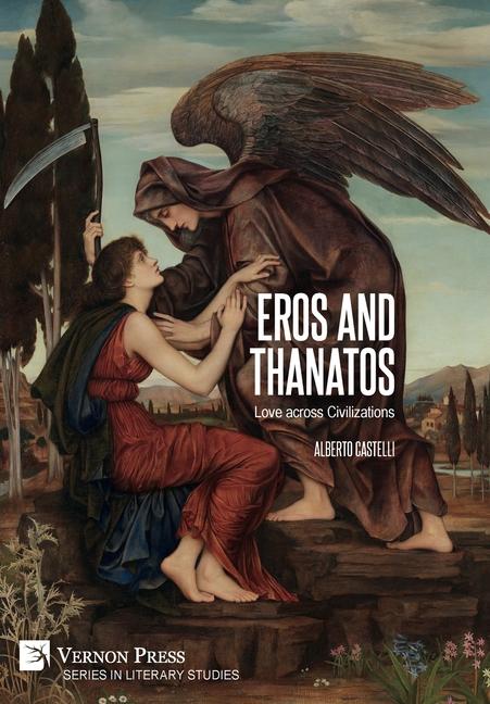 Könyv Eros and Thanatos. Love across Civilizations 