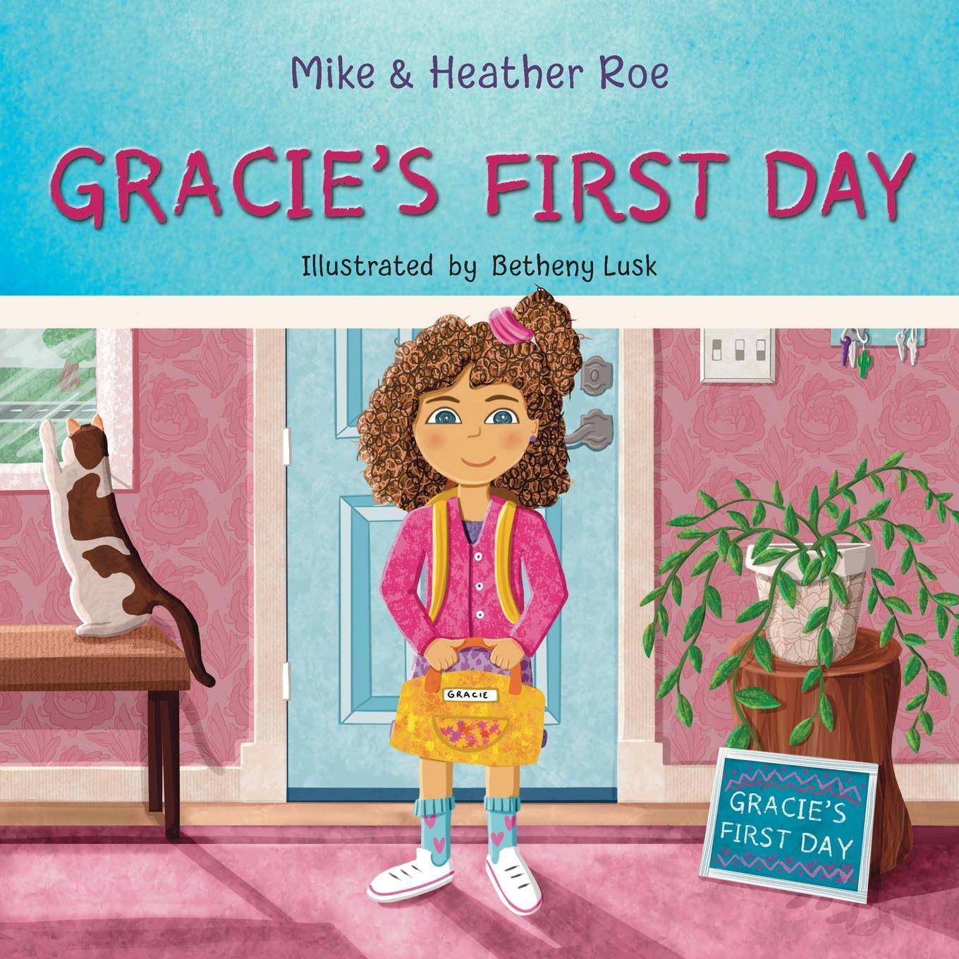 Knjiga Gracie's First Day Mike Roe