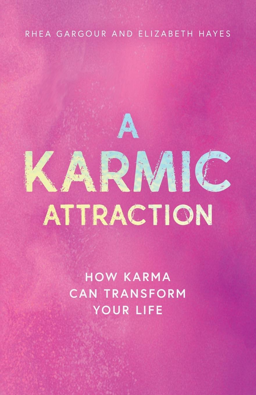 Buch A Karmic Attraction Elizabeth Hayes