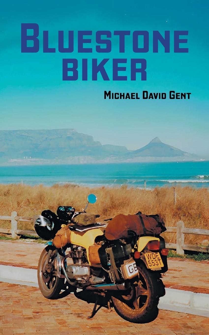 Knjiga Bluestone Biker Michael David Gent