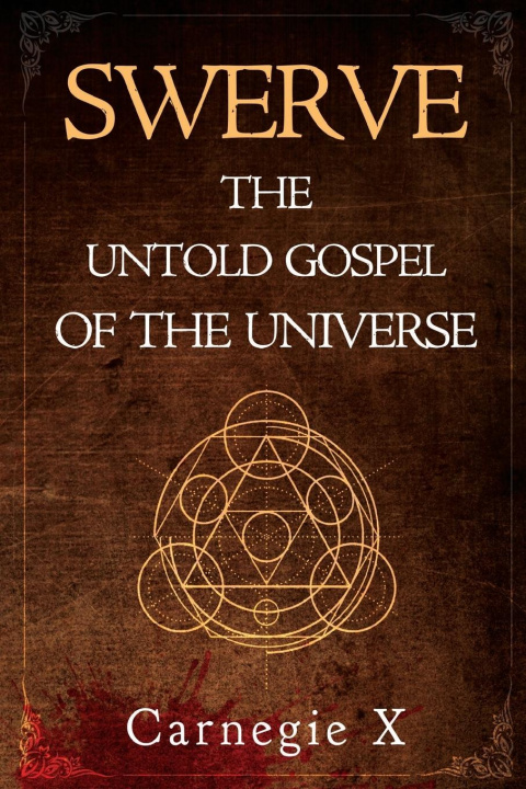 Kniha Swerve - The Untold Gospel of the Universe 
