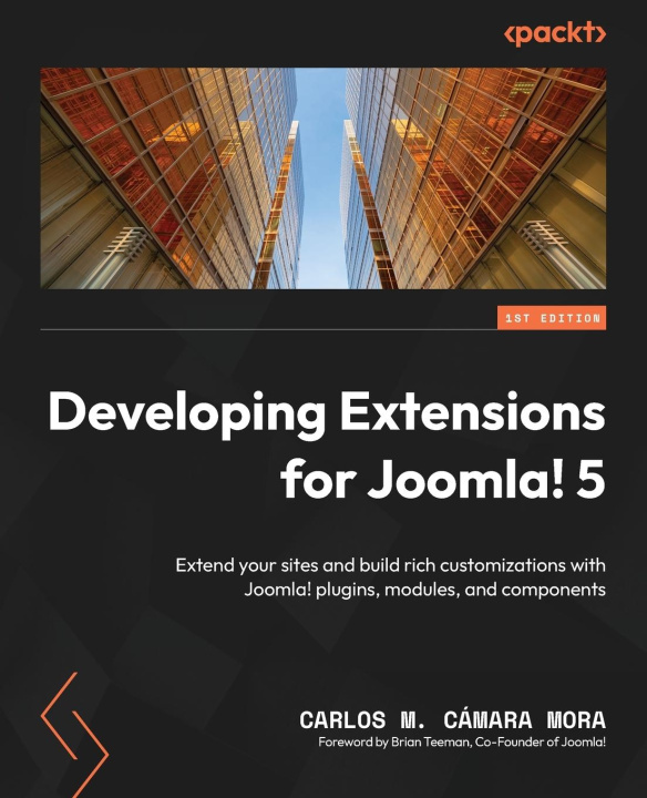 Könyv Developing Extensions for Joomla! 5 Carlos M Cámara Mora
