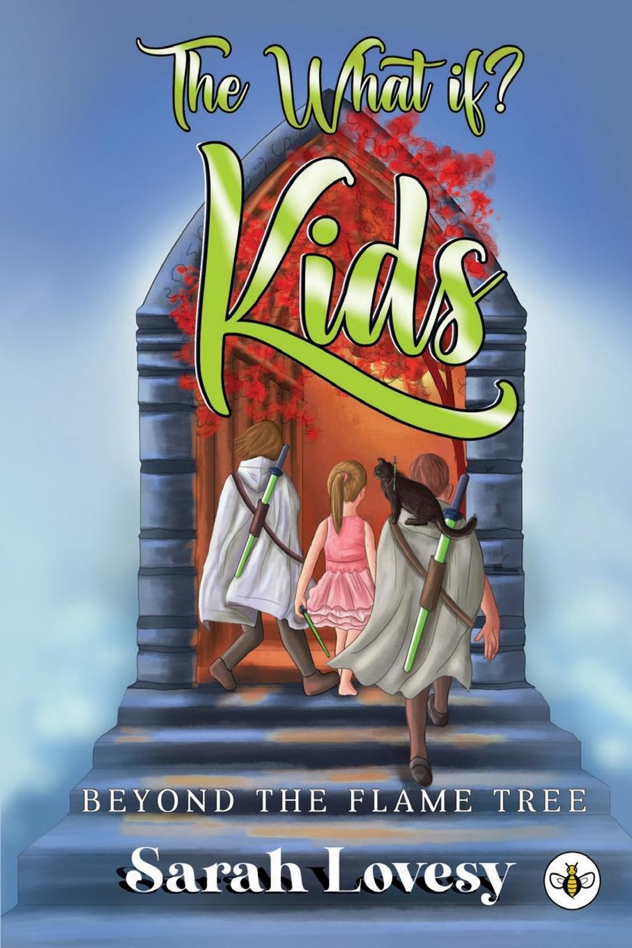 Knjiga The What if? Kids Beyond the Flame Tree Sarah Lovesy