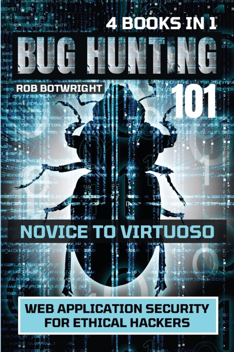 Book Bug Hunting 101 Rob Botwright