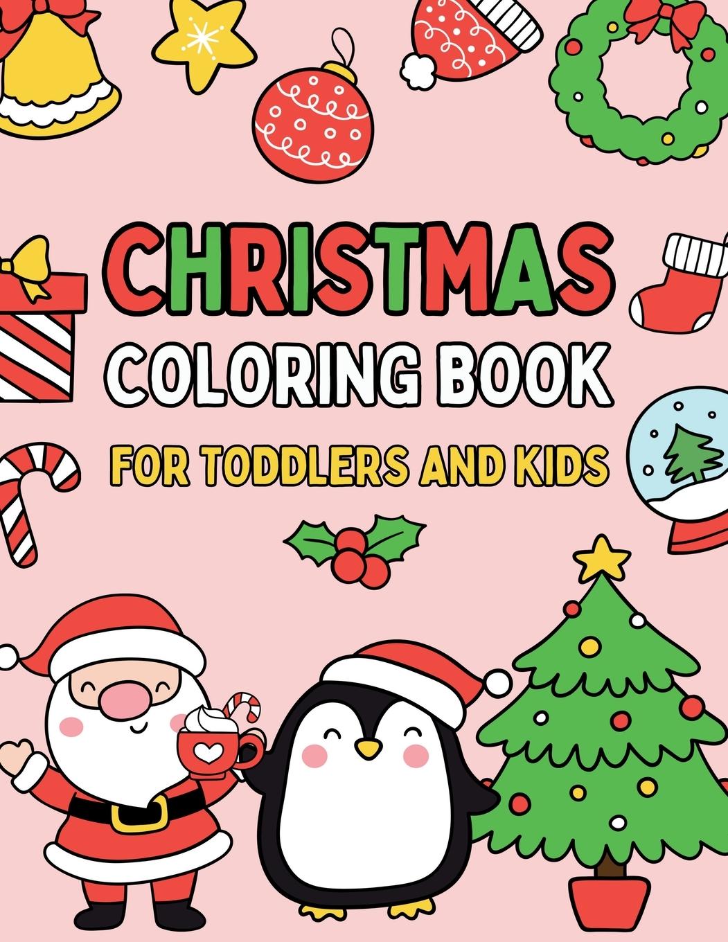 Kniha Christmas Coloring Book for Toddlers and Kids 