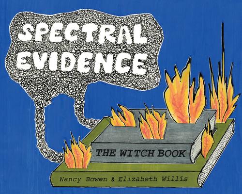 Kniha Spectral Evidence: The Witch Book Nancy Bowen