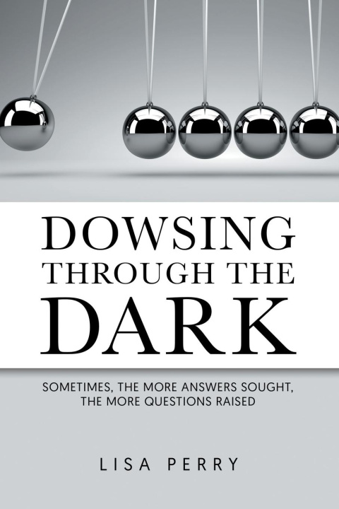 Boek Dowsing through the Dark Lisa Perry