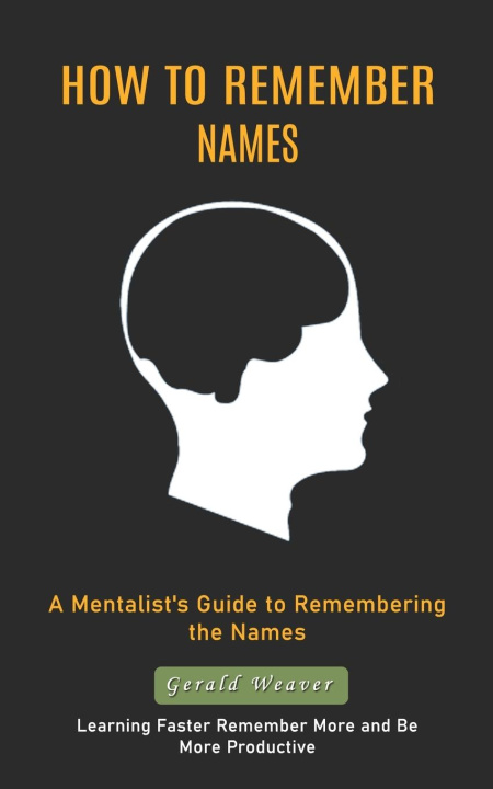Knjiga How to Remember Names Gerald Weaver