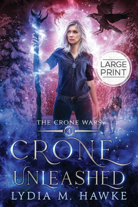 Knjiga Crone Unleashed Lydia M. Hawke
