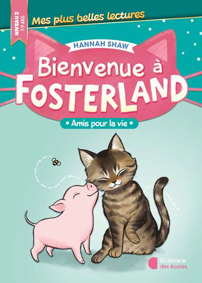 Kniha Bienvenue à Fosterland ! - Amis pour la vie (2024) SHAW
