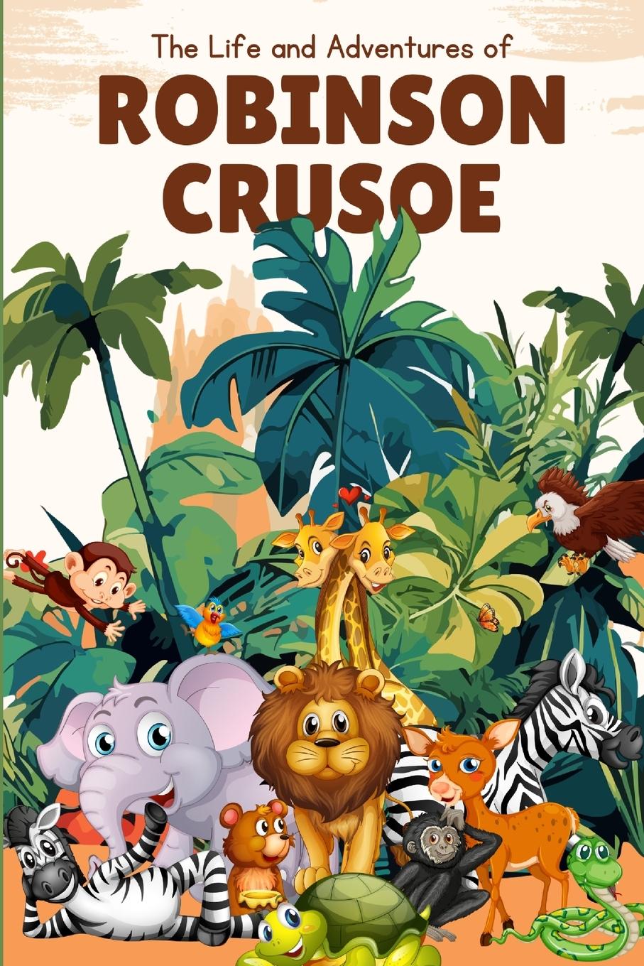 Könyv The Life and Adventures of Robinson Crusoe (Annoted) 