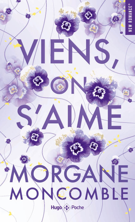 Kniha Viens, on s'aime Morgane Moncomble