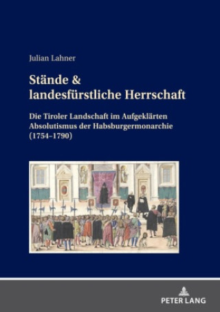 Könyv Stände & landesfürstliche Herrschaft Julian Lahner