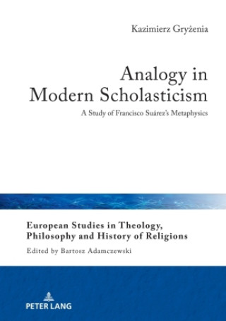 Kniha Analogy in Modern Scholasticism Kazimierz Gryzenia