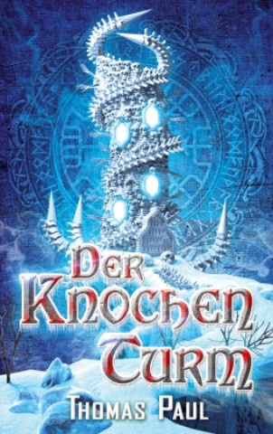 Boek Der Knochenturm Thomas Paul
