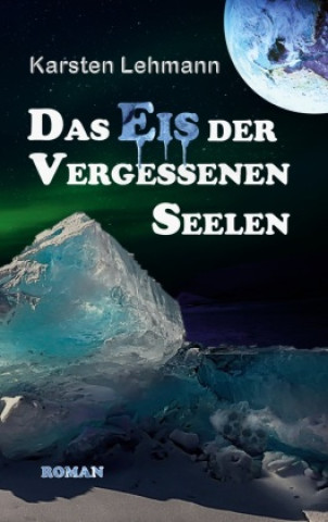 Книга Das Eis der vergessenen Seelen 