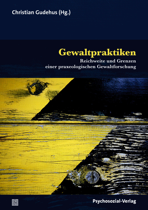 Книга Gewaltpraktiken Christian Gudehus