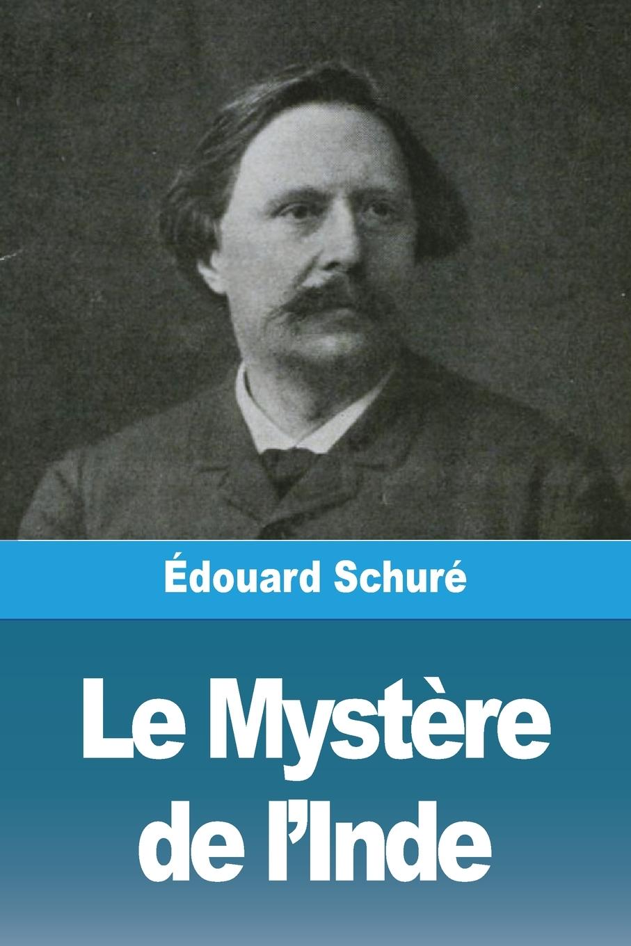 Knjiga Le Myst?re de l'Inde Édouard Schuré