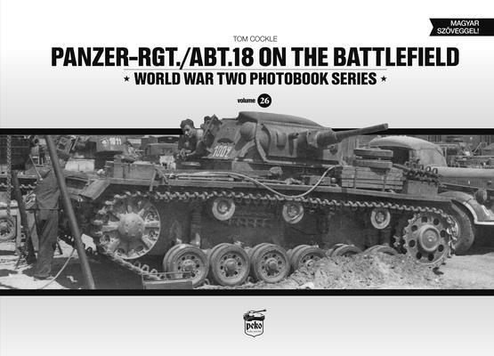 Könyv Panzer-Rgt./Abt.18 on the Battlefield 