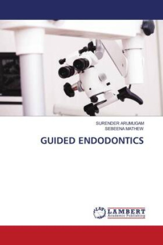 Book GUIDED ENDODONTICS Sebeena Mathew
