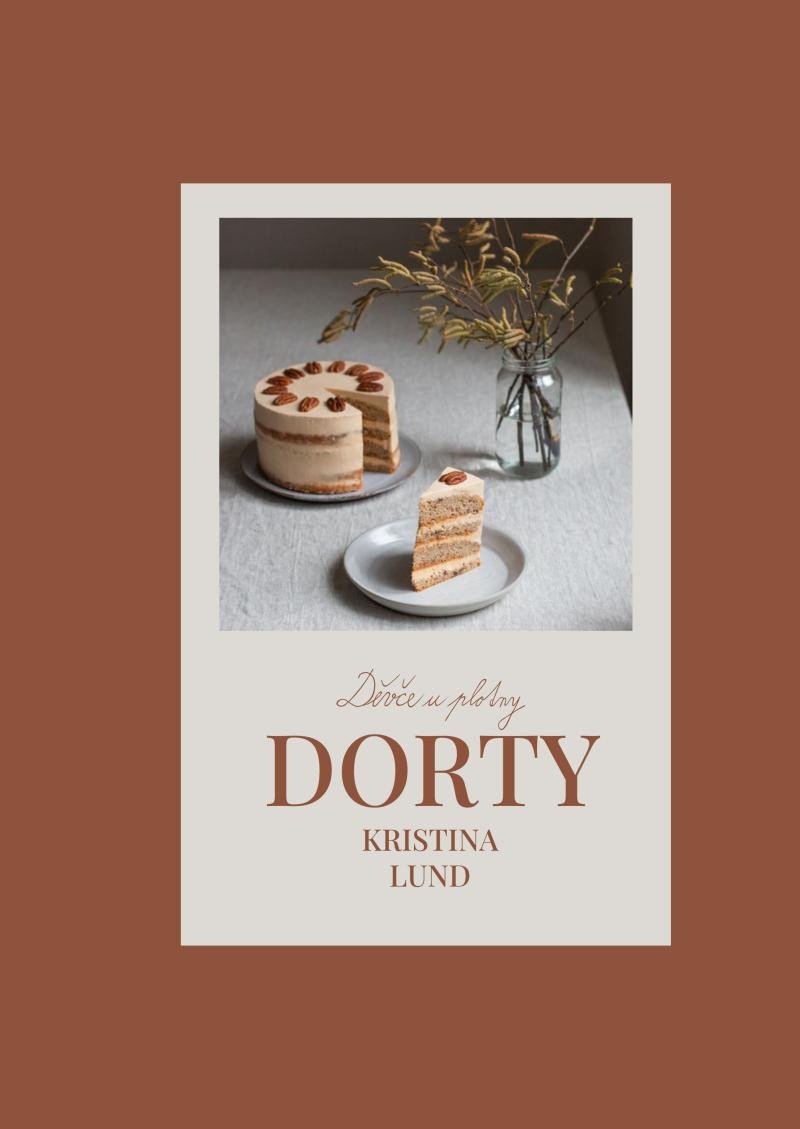 Kniha Dorty (Děvče u plotny) Kristina Lund