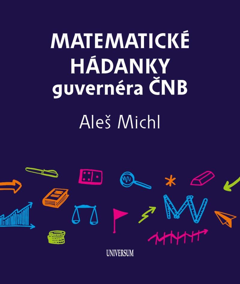 Книга Matematické hádanky guvernéra ČNB Aleš Michl