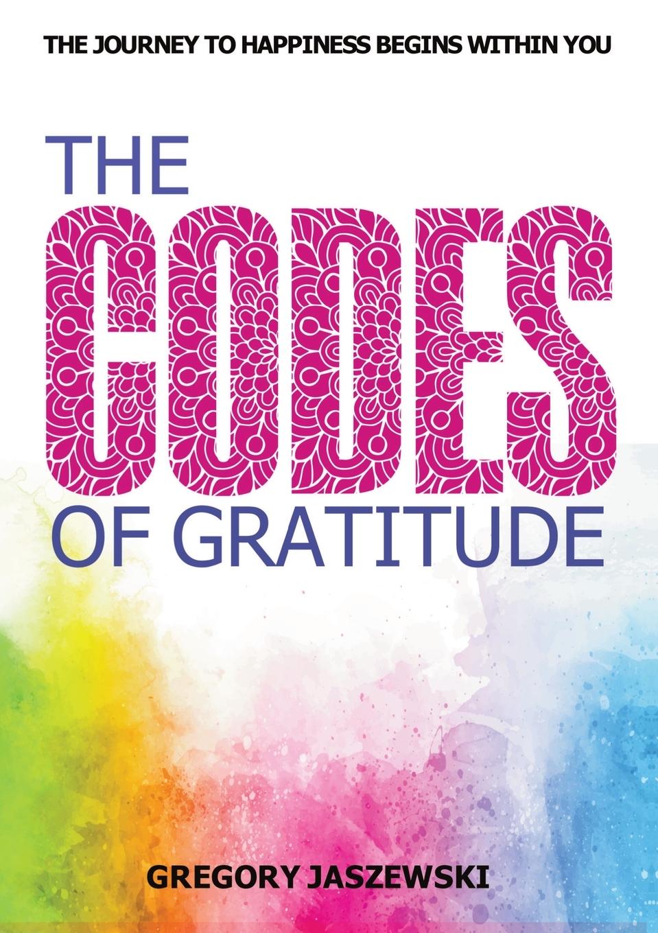 Carte The Codes of Gratitude Limitless Mind Publishing