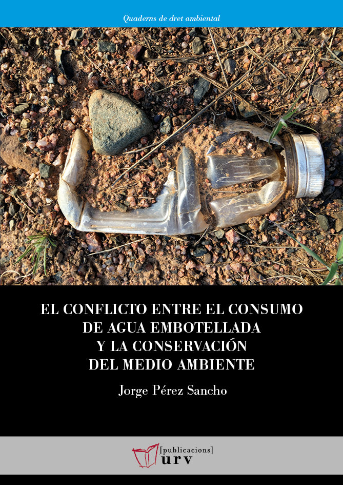 Kniha El conflicto entre el consumo de agua embotellada y la conservación del medio ambiente 