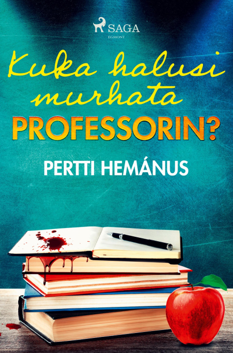 Buch Kuka halusi murhata professorin? 