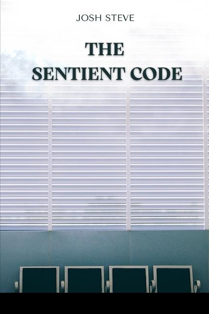 Book Sentient Code Josh Steve