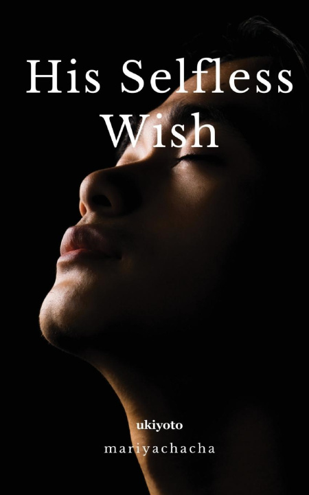 Knjiga His Selfless Wish mariyachacha